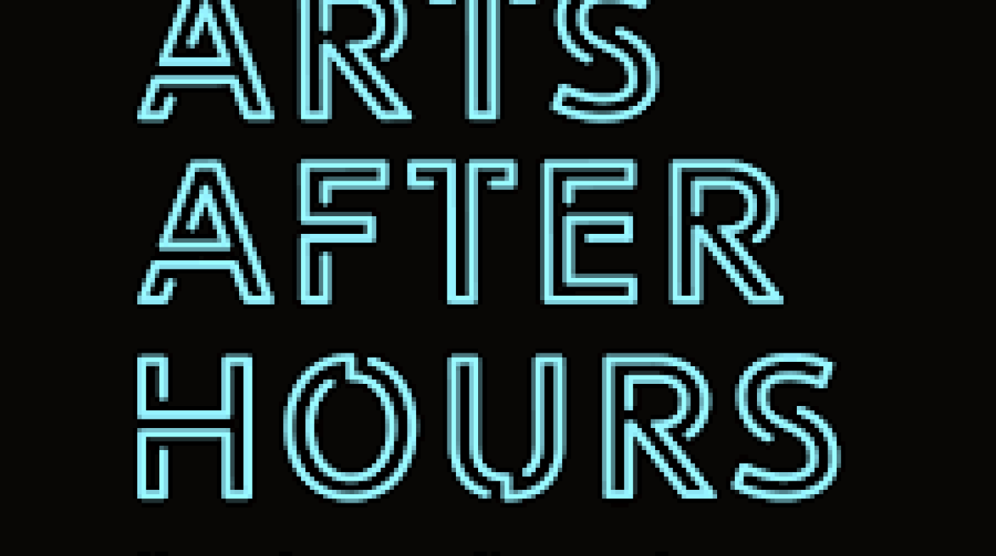Featured image for “Meet the Member: Arts After Hours”