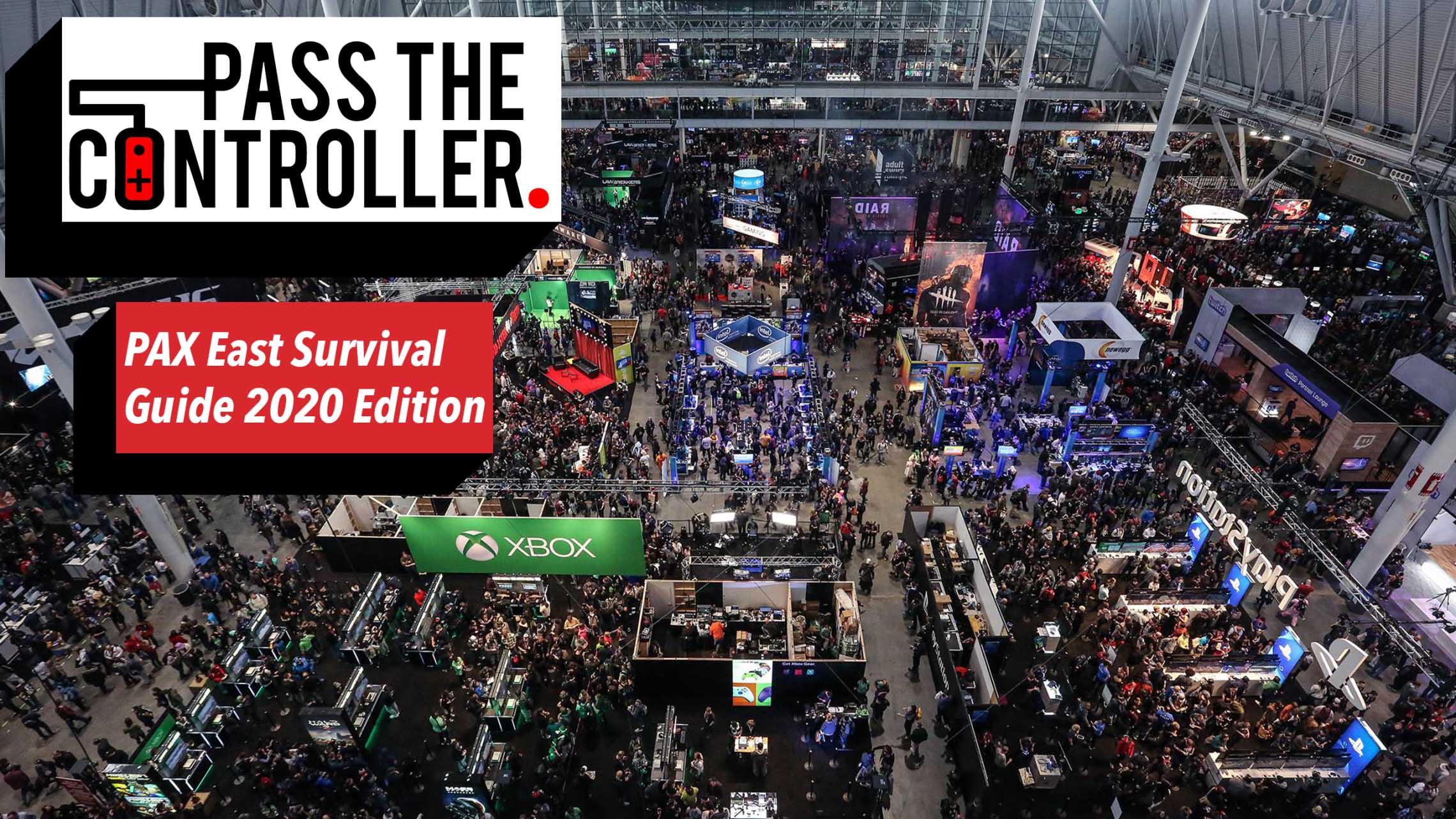 How To Survive PAX East (2020 Edition) Pass The Controller