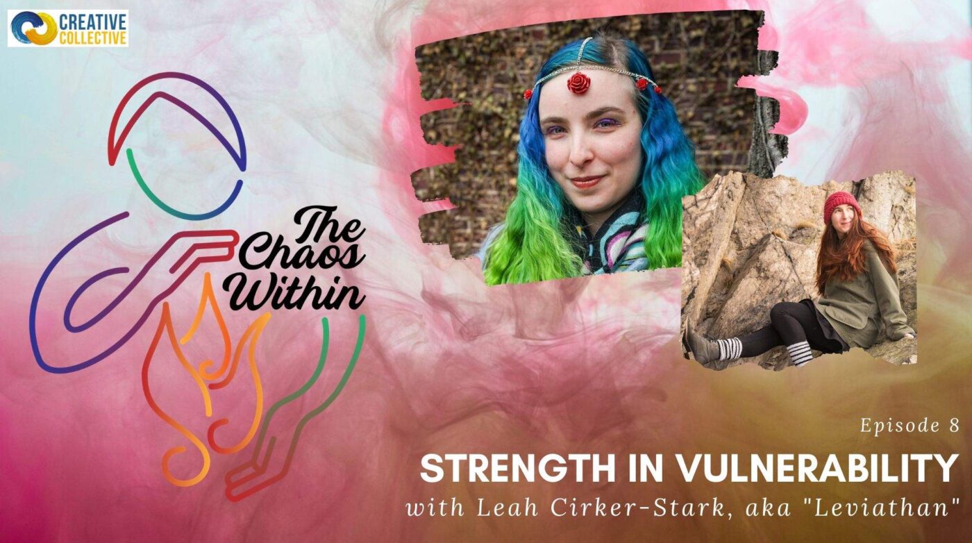Featured image for “The Chaos Within – Strength in Vulnerability with Leah Cirker-Stark”