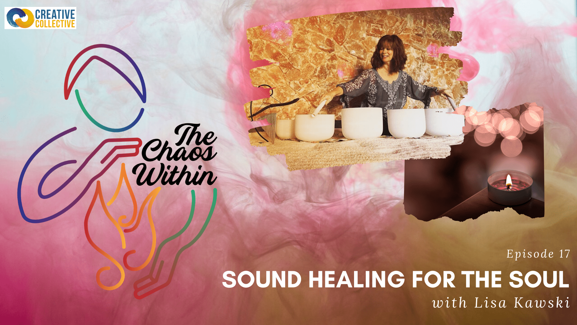 Featured image for “The Chaos Within – Sound Healing for the Soul with Lisa Kawski”