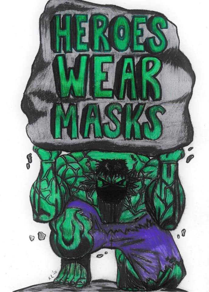 a drawing of a man holding a sign that says, hero's wear masks.