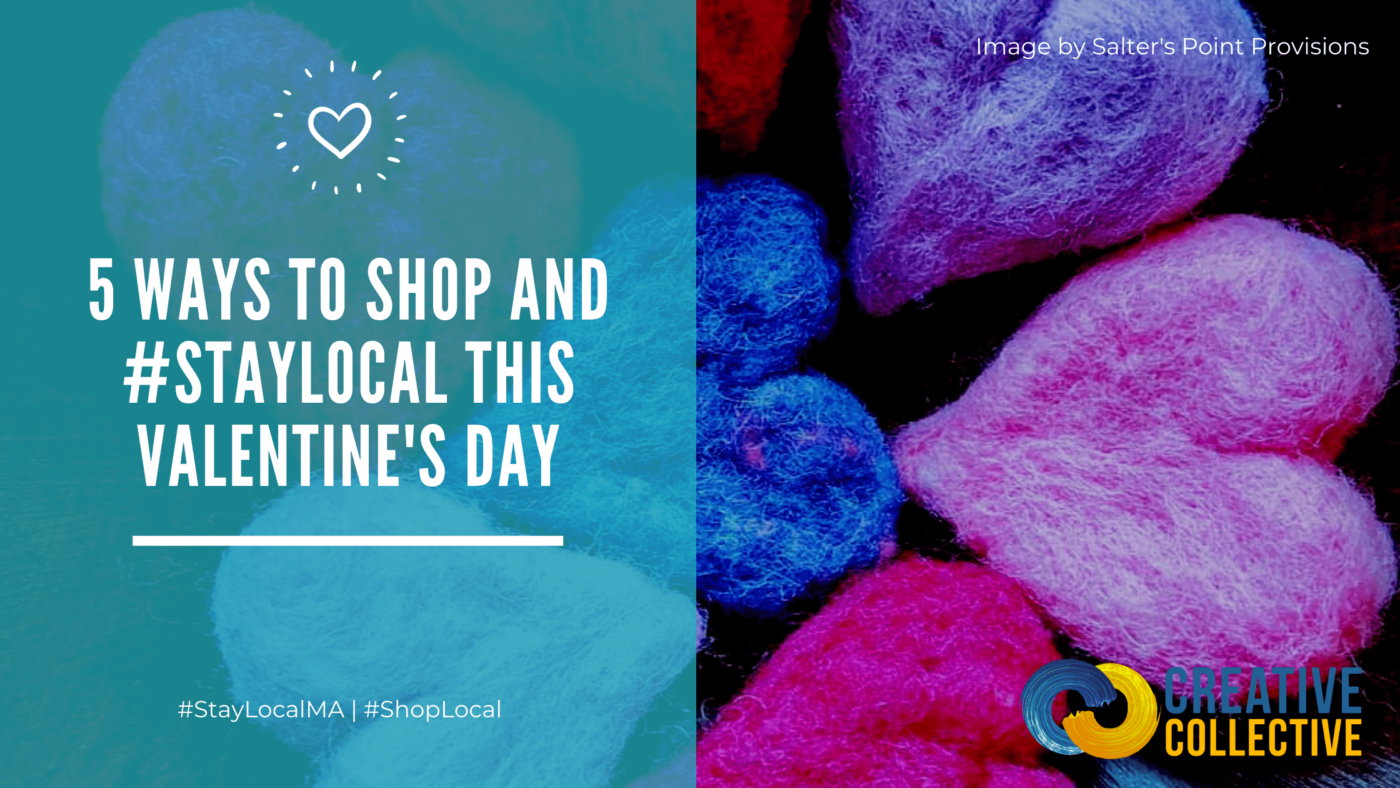 a pile of hearts with the words 5 ways to shop and stay local this valentine.