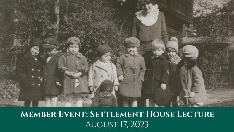 member event settlement house lecture.
