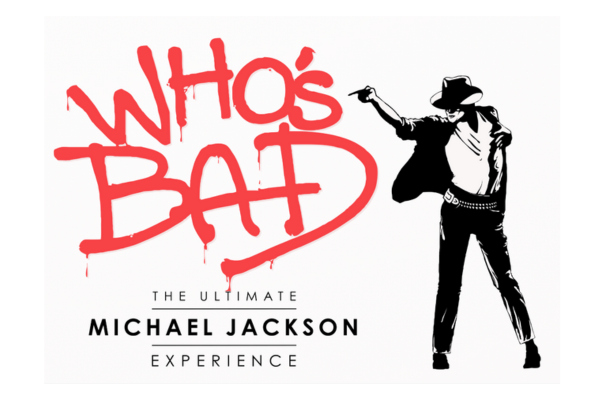 Who's bad the ultimate michael jackson experience.