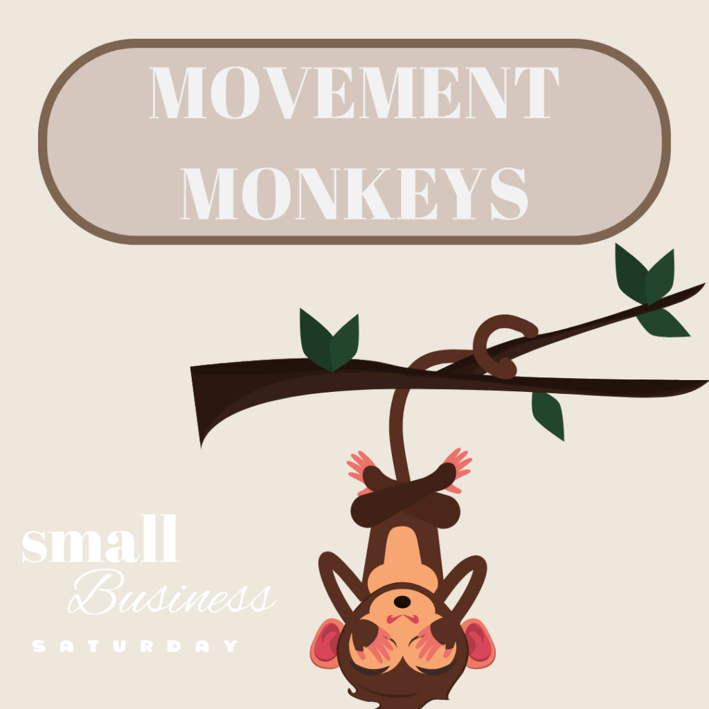 Movement monkeys small business.