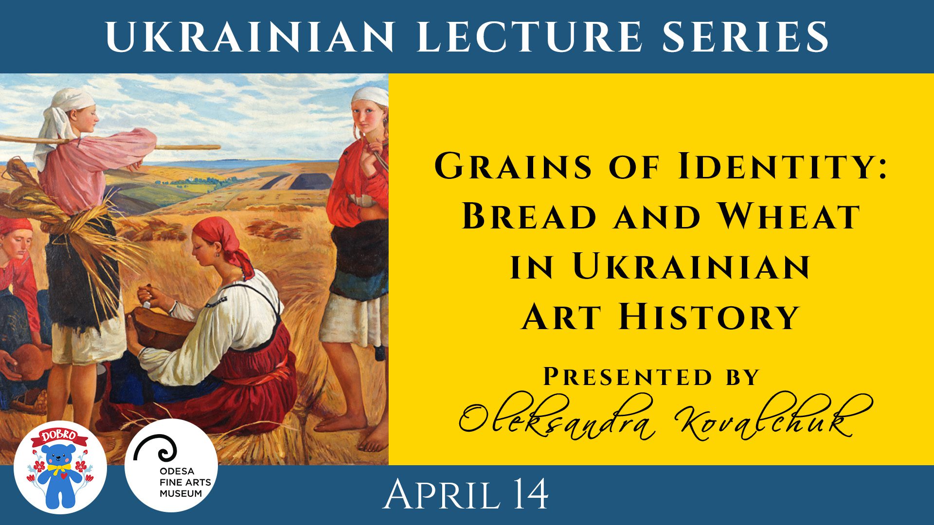 Exploring the Significance of Bread and Wheat in Ukrainian History