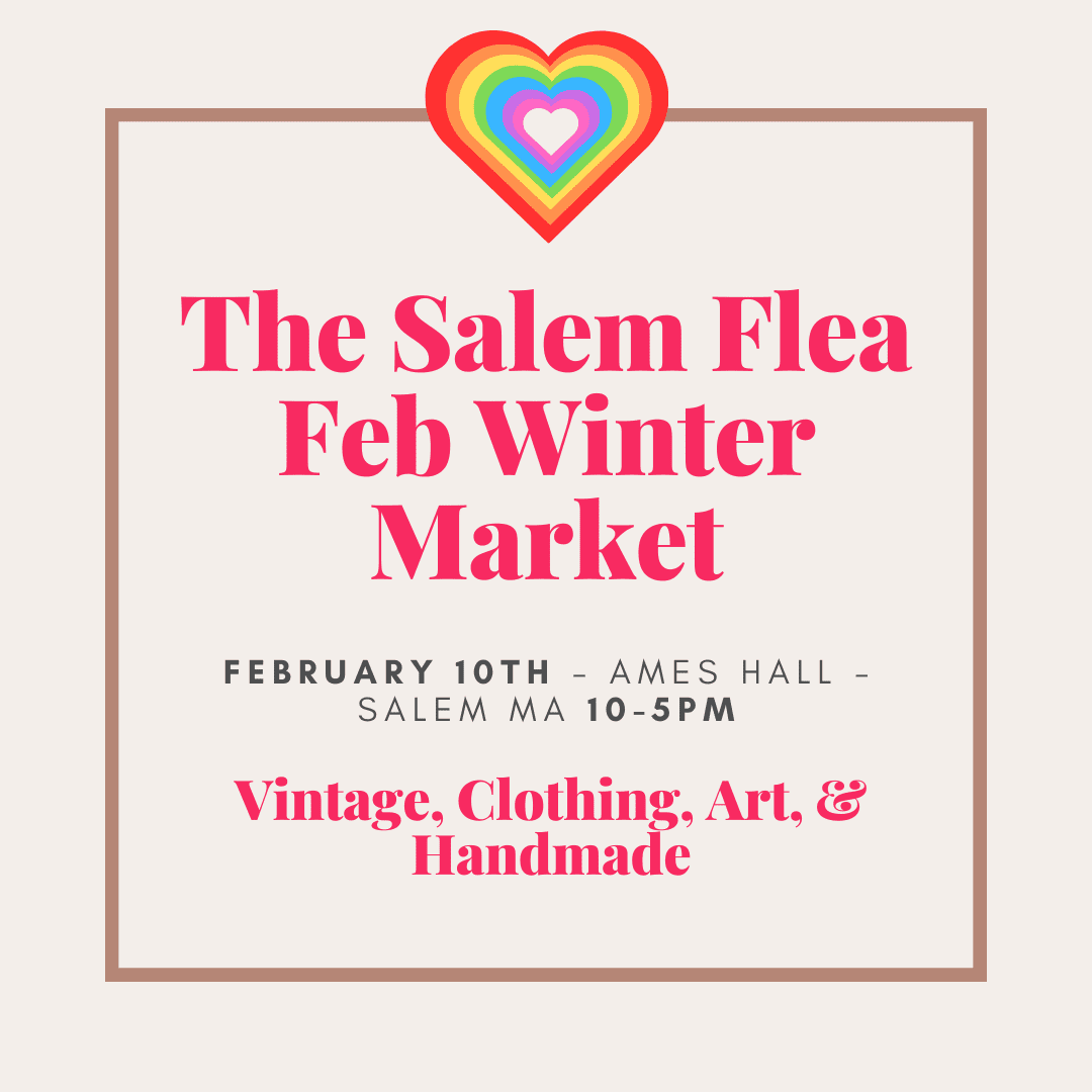 Join us at the February Winter Market of the Salem Flea.