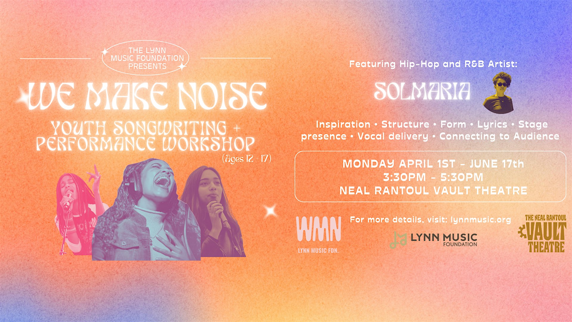 Join us for an exciting youth songwriting and performance workshop hosted by the Lynn Music Foundation at the Vault Theatre! Get ready to groove with hip-hop and R&B superstar, Sol Maria. Perfect for young music enthusiasts looking to sharpen their skills and explore creativity. Don't miss this unique opportunity to learn, grow, and shine in your love for music!
