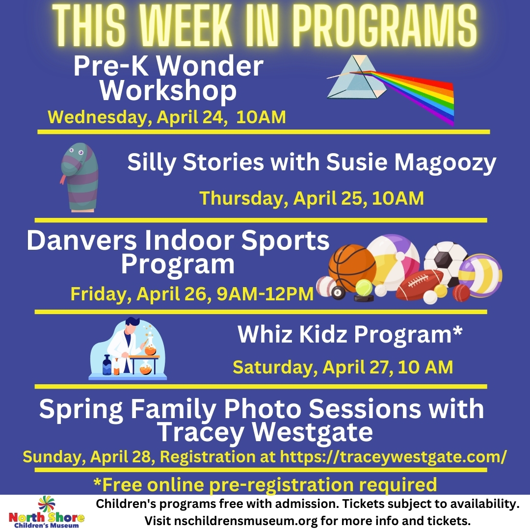 Exciting flyer unveils a one-week schedule of kid's activities at the North Shore Children's Museum! It showcases fun-filled story times, engaging play sessions, and an enchanting music program.