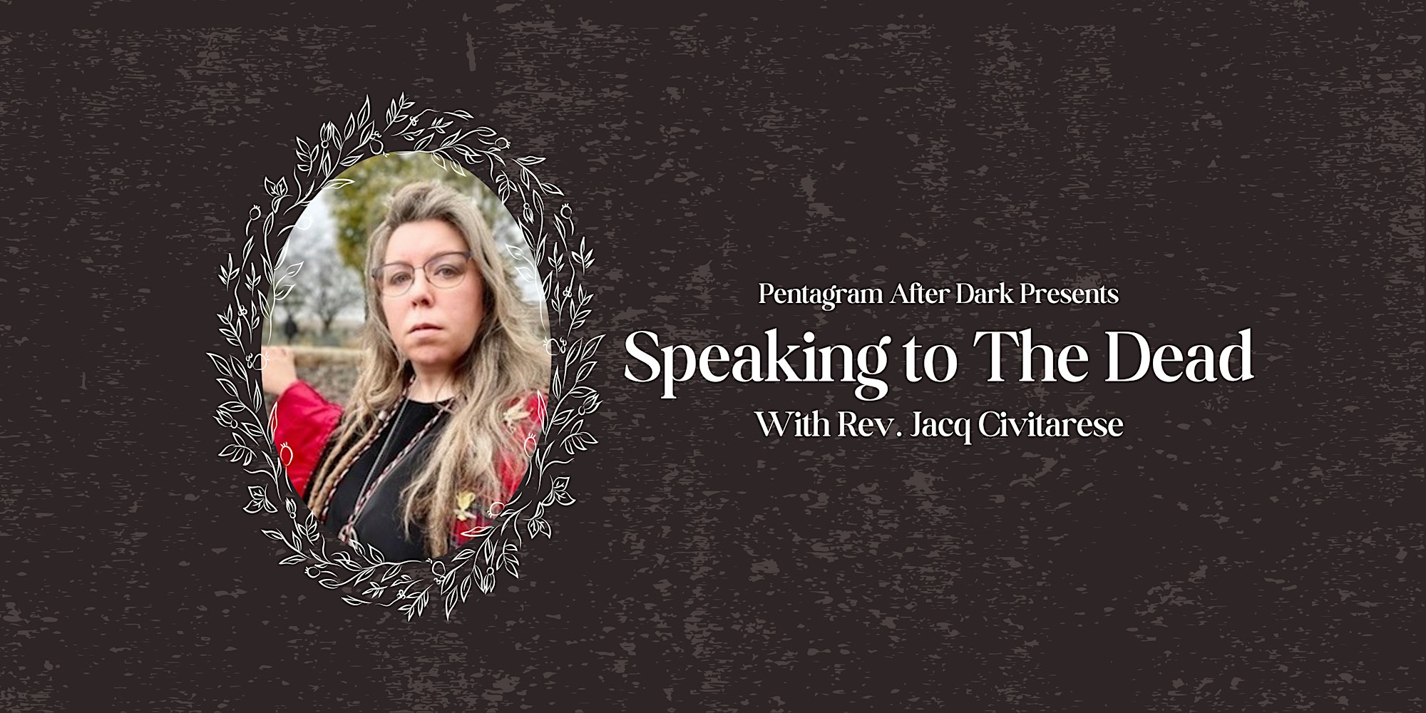 Catch a glimpse of our upcoming event, "Connecting with the Afterlife with Rev. Jacq Civitarese." The promotional artwork showcases a person deeply engaged in thought, encased within an artistic circular border adorned with intricate designs.