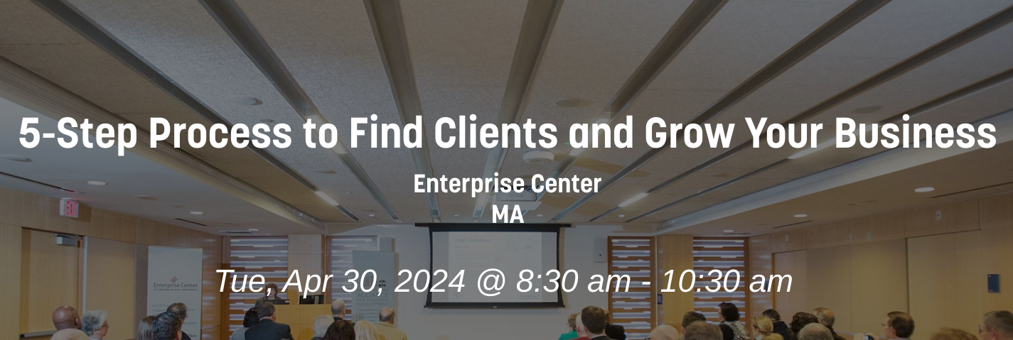 Join us for an informative seminar on "5-Step Guide to Attract Clients and Expand Your Venture" taking place at the Enterprise Center, MA on April 30, 2024. This session will help you master the tactics to find new customers and grow your business exponentially.