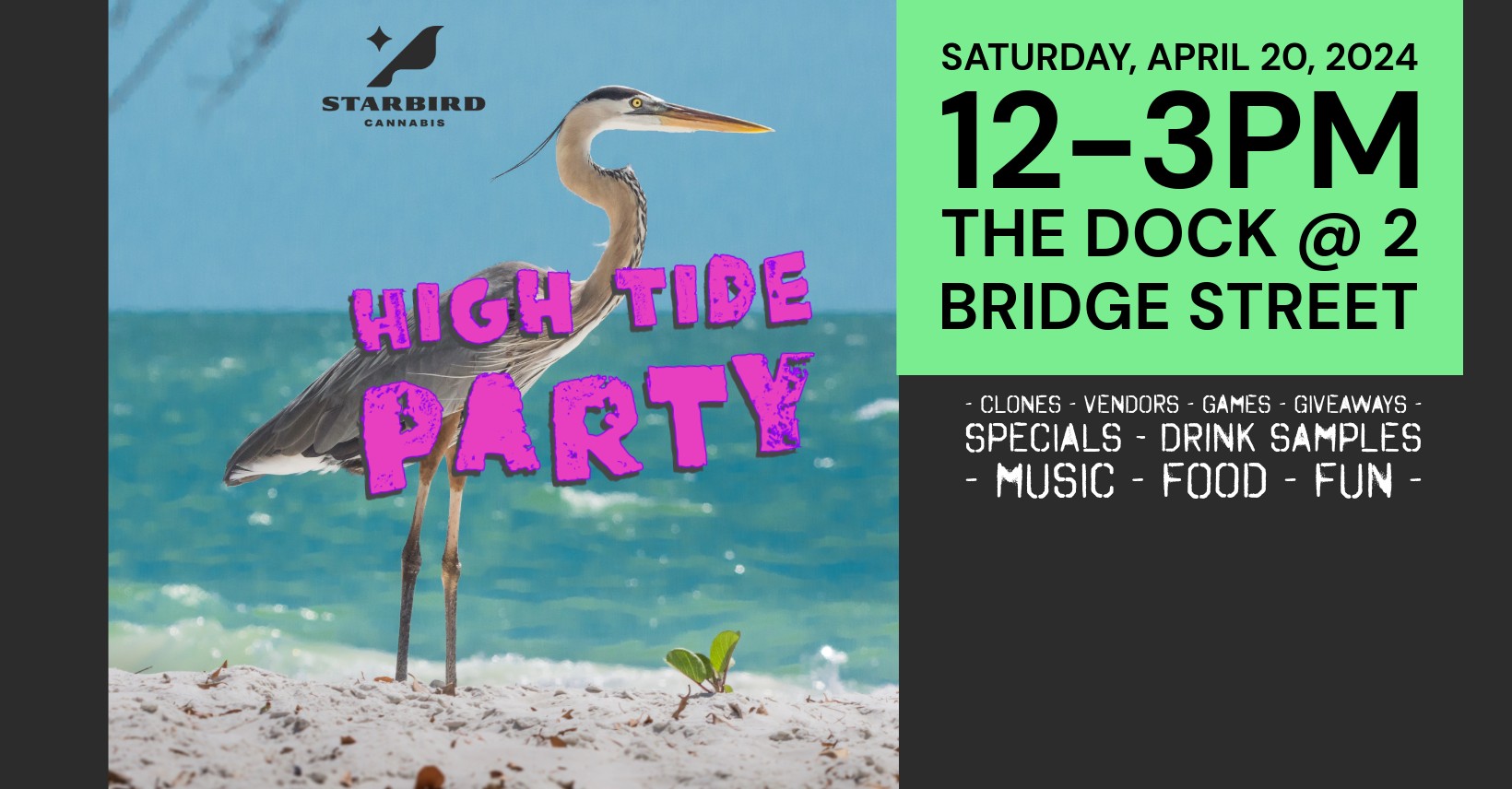 Join us for Starbird Cannabis' High Tide Party, set for Saturday, April 20, 2024. Our promotional poster presents a serene image of a heron relaxing on the beach. Don't miss out!