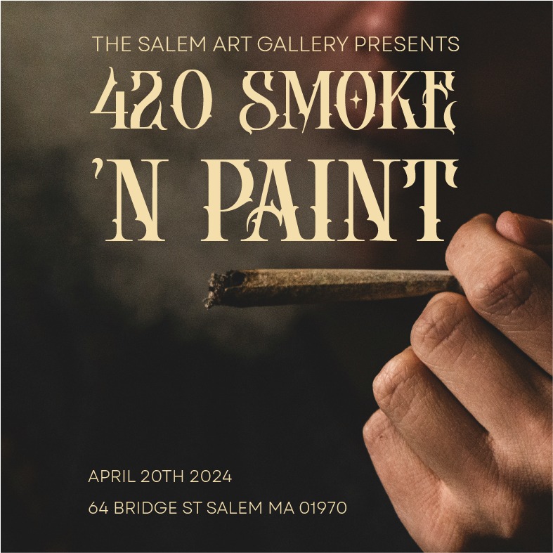 Join us at the Salem Art Gallery for our unique "420 Smoke 'n Paint" event! Enjoy expressing your creativity on canvas, all while relaxing with a pre-lit joint included. Clear event details and dates are visibly posted on our promotional poster. Don't miss out on this exciting experience!
