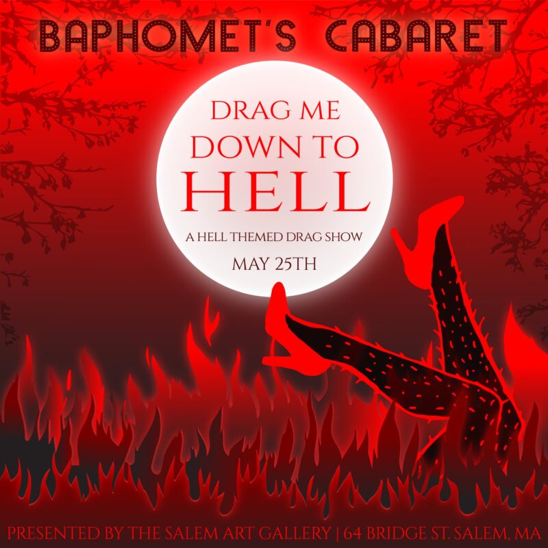 Check out the “Drag Me Down to Hell" drag show, themed after Baphomet's Cabaret. Happening on May 25th at Salem Art Gallery, this not-to-be-missed event will showcase fiery and sinister designs in red and black.