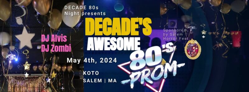 Join us at the "Awesome 80's Prom" event on May 4, 2024 in Salem, MA. Dive into nostalgia with top jams played by DJs Alvis and Zombi. Enjoy a night filled with balloons, disco lights and fabulous 80s-themed decorations to bring the decade back to life.