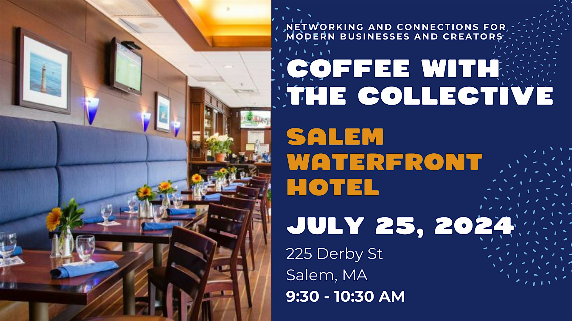 Join us for a lively coffee event at the Salem Waterfront Hotel in Salem, MA! Co-hosted with "The Collective," we will be savoring the finest brews on July 25, 2024. The aroma begins wafting from 9:30 AM until 10:30 AM. Let's stir up conversations and connections over cups of coffee!