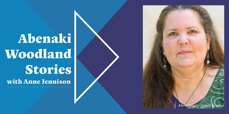 Optimize your website with an attractive promotional image featuring "Abenaki Woodland Stories with Anne Jennison". The visual displays a photo of a woman adorned with earrings, courtesy of Simon Brooks. Seize this opportunity to enhance your site's SEO and draw in more visitors.