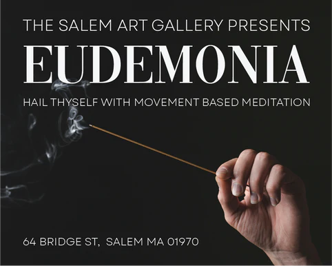 Enhance your search results with our eye-catching poster for Salem Art Gallery's featured event, "Eudemonia". This design integrates the captivating image of a hand holding a lit incense stick amidst swirling smoke. Don't miss out on the details of this unique event presented comprehensively within the poster.
