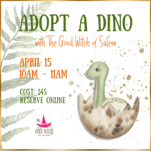 Join us for an extraordinary "Adopt a Dino" event featuring the Good Witch of Salem! Happening on April 15 starting at 10 am until 11 am. Register online today for only $45 and bring adventure to life!