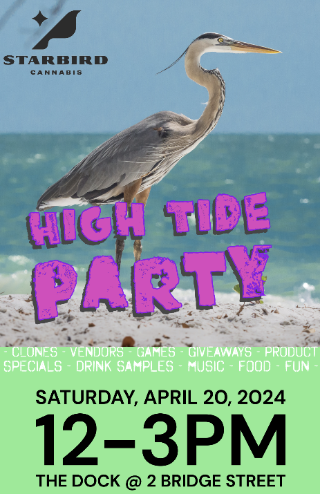 Join us for Starbird Cannabis' "High Tide Party", set for April 20, 2024, on the scenic Dock at 2 Bridge Street. Our event poster highlights a majestic heron against a picturesque beach backdrop! Mark your calendars and prepare to ride the high tide with Starbird Cannabis.
