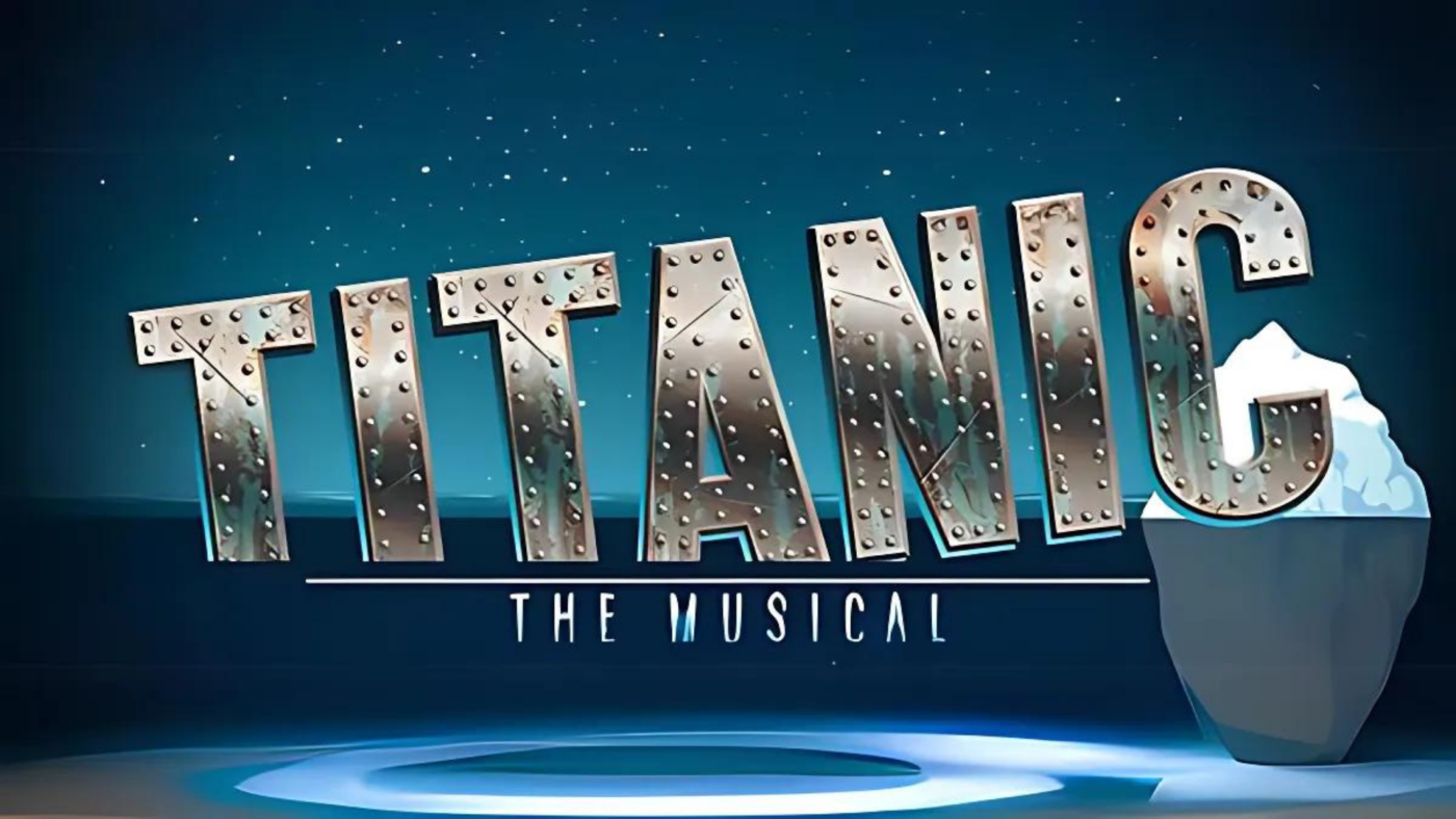 Bold metallic letters spell "TITANIC THE MUSICAL" beside an iceberg on a starry blue backdrop, inspiring Essex County’s creative community.