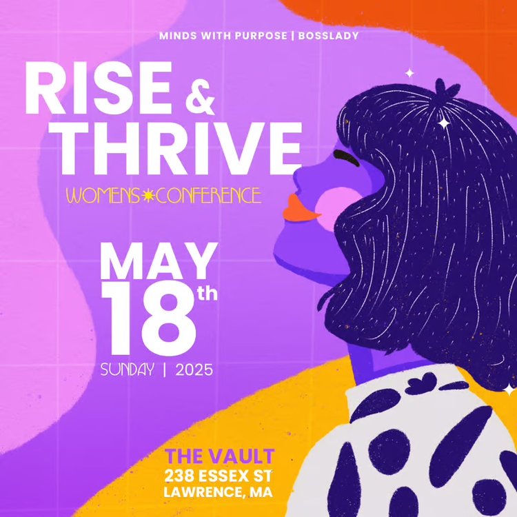 Introducing the vibrant poster for the "Rise & Thrive Women's Conference" on May 18, 2025! Hosted at The Vault, 238 Essex St, Lawrence, MA, this eye-catching artwork features a stylized profile of a person with striking black hair. Don't miss out—mark your calendars for an empowering experience designed to inspire and connect!.