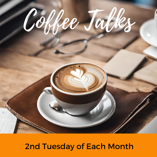Enjoy coffee and good conversation! Join us for Coffee Talks every second Tuesday of the month. Sip a latte, connect, and spark new ideas.