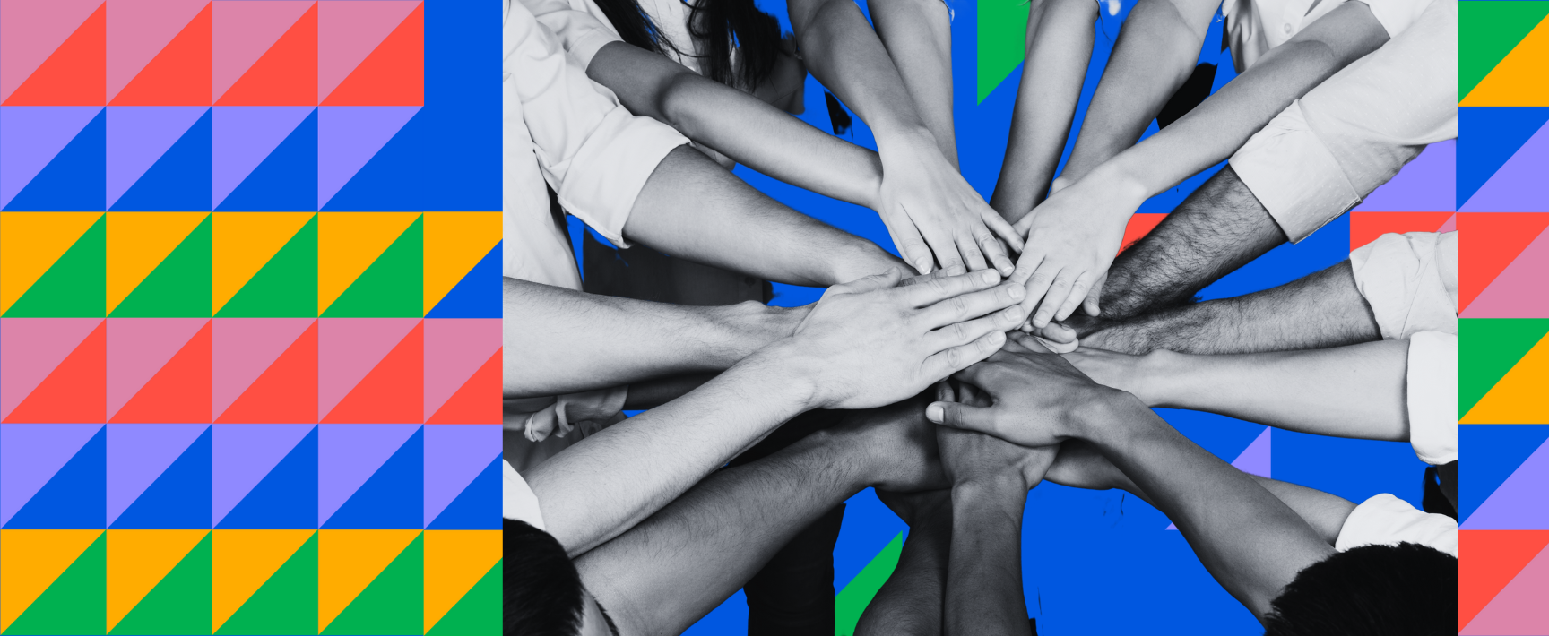 A vibrant image captures the essence of unity: hands from different backgrounds stacked together, all set against a lively geometric pattern.