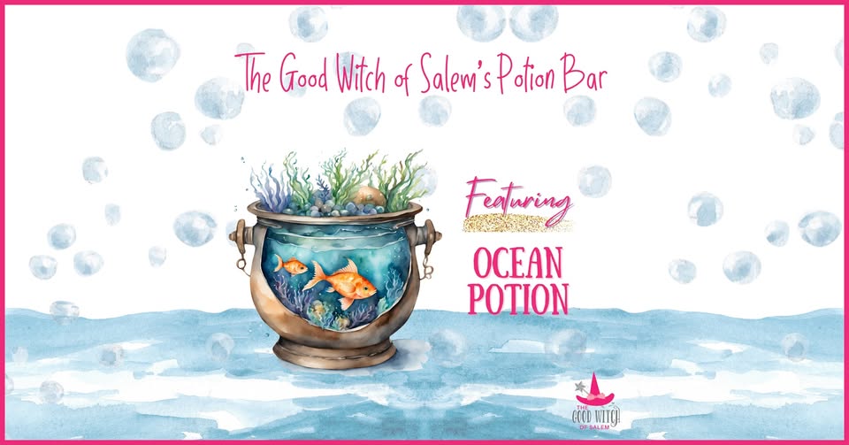 Imagine a charming cauldron splashing with water, coral, seaweed, and two playful orange fish—all set against a dreamy watercolor ocean. Floating bubbles create a magical vibe. Add the words: "The Good Witch of Salem's Potion Bar Featuring Ocean Potion" for an enchanting invitation that captures attention and brings the magic of the ocean to life. For SEO optimization: Explore the enchanting Good Witch of Salem’s Potion Bar! Dive into our whimsical “Ocean Potion” experience—complete with sea-inspired elements, playful fish, and bubbling fun. Perfect for families seeking creative activities and magical memories in Salem. Join us for an unforgettable potion-making adventure by the sea!.