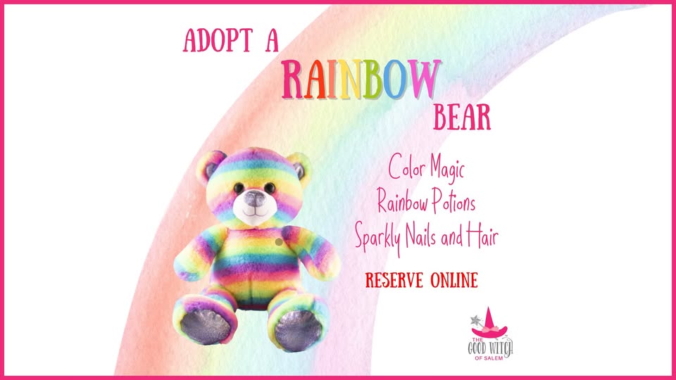 A cuddly rainbow teddy bear sits against a soft pastel rainbow backdrop. The message invites you: "Adopt a Rainbow Bear. Enjoy colorful magic, fun rainbow activities, and sparkly nails and hair. Reserve your spot online." Eco Witch of Salem’s logo appears at the bottom.