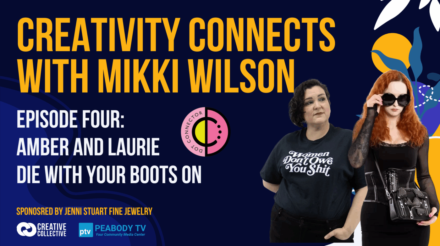 Featured image for “Building Inclusive Fashion: Die With Your Boots On’s Bold Journey – Creativity Connects Ep.5”
