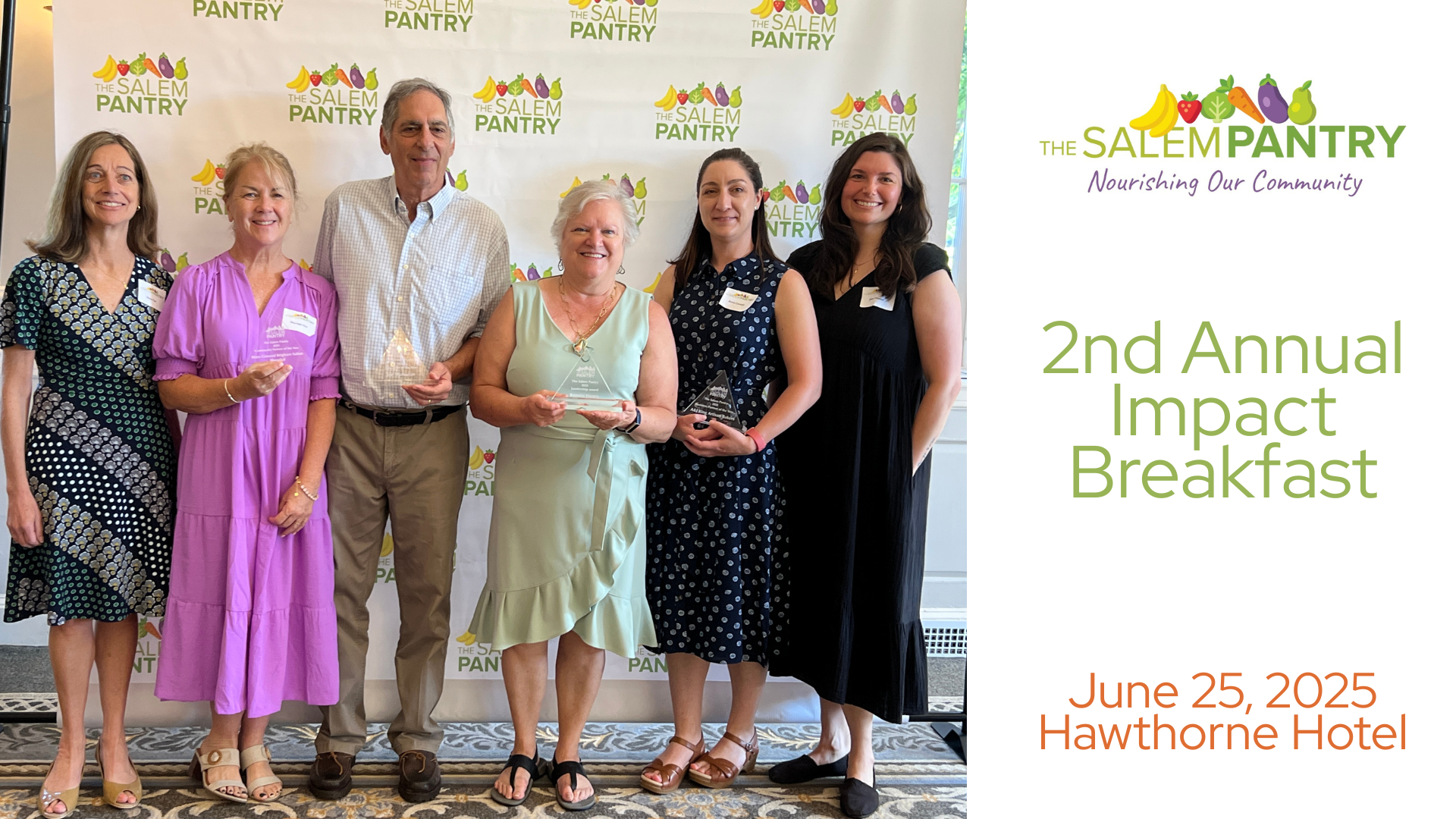 Six award winners beam in front of our vibrant Salem Pantry backdrop, celebrating at our 2nd Annual Impact Breakfast—June 25, 2025, Hawthorne Hotel. Community spirit and local impact shine through with the Salem Pantry logo above.