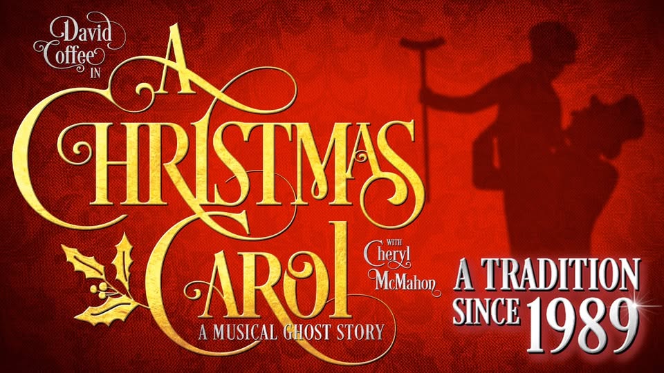 Vibrant red poster for "A Christmas Carol: A Musical Ghost Story," with gold text, festive holly, and silhouettes, celebrating Essex County’s creative holiday community since 1989 featuring David Coffee and Cheryl McMahon.