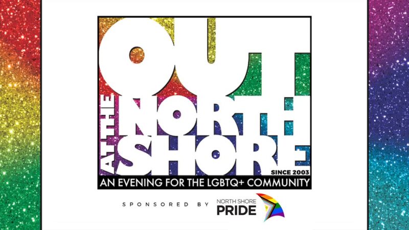 Dazzling rainbow glitter shines behind bold white text: “Out at the North Shore—LGBTQ+ joy in Essex County since 2003.” North Shore Pride’s colorful logo beams community spirit.