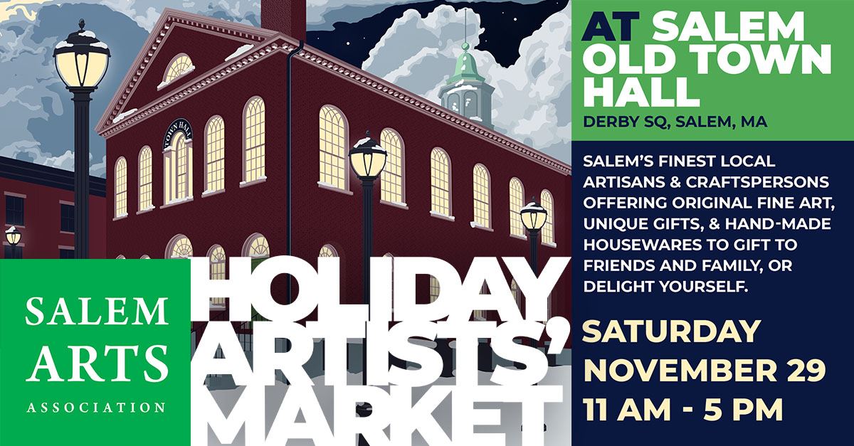 A festive poster invites the community to Salem Old Town Hall for a lively Holiday Artists’ Market, spotlighting local art and gifts.