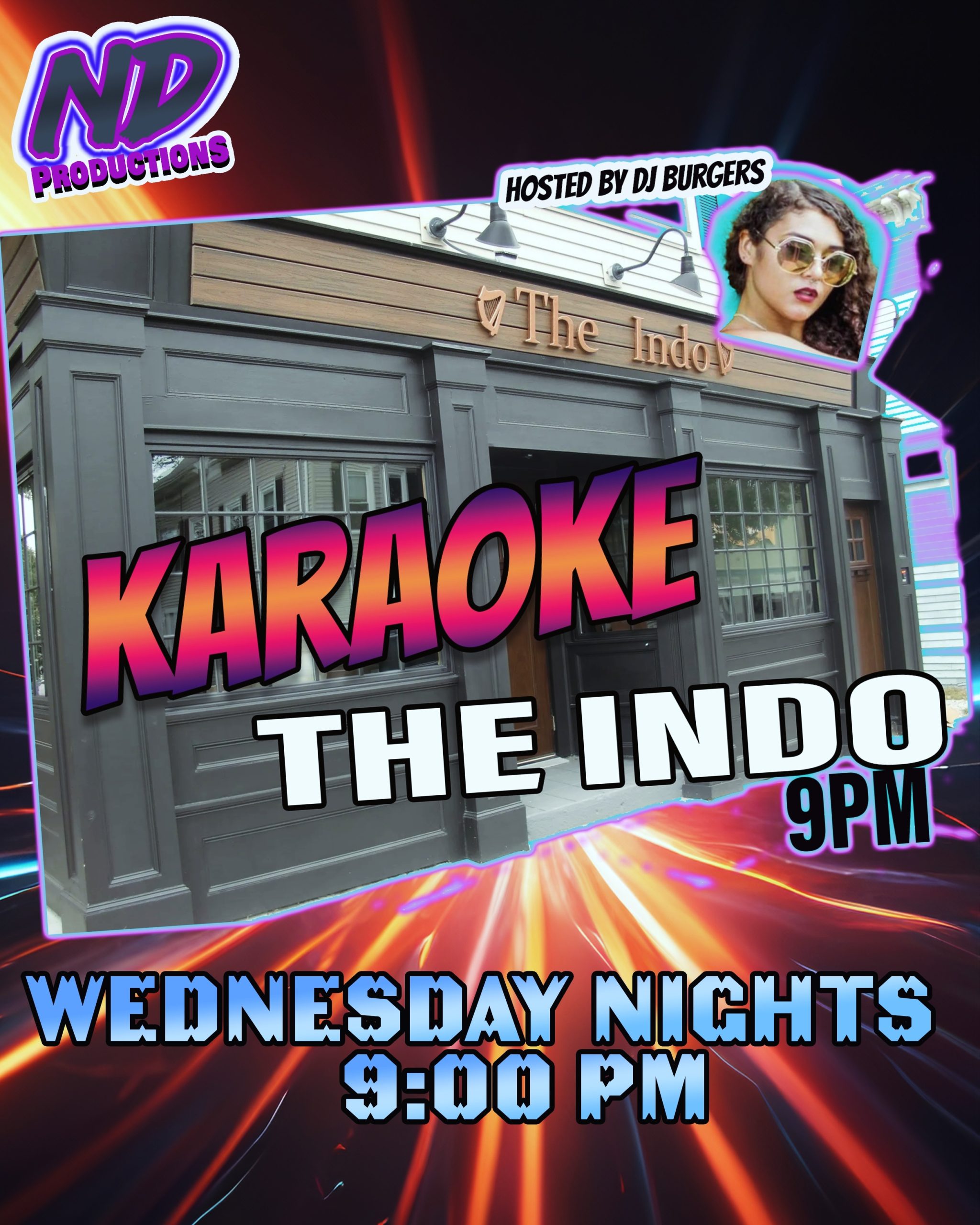 Colorful poster for ND Productions’ karaoke night at The Indo, hosted by DJ Burgers. Bold text invites Essex County locals every Wednesday at 9 PM; venue’s lively exterior shines in the background, radiating community spirit.
