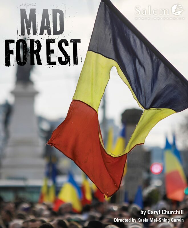 A vibrant, torn Romanian flag waves over a passionate crowd, spotlighting local creativity for "Mad Forest" at Salem State University.