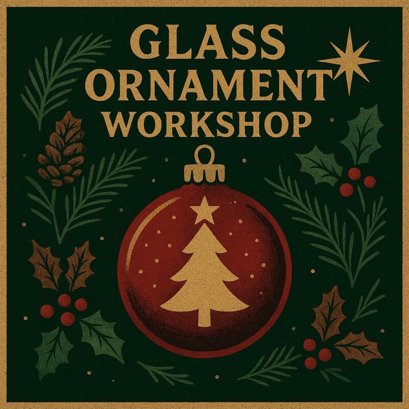 A festive graphic invites Essex County to a vibrant Glass Ornament Workshop, sparkling with holly, pinecones, and holiday cheer.