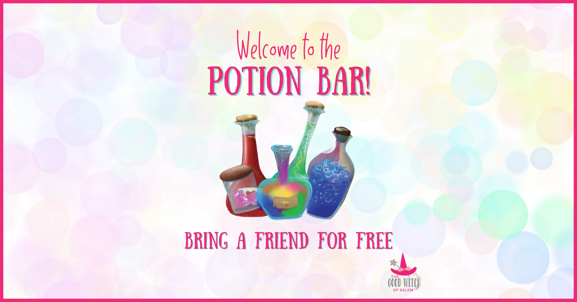 Vibrant potion bottles pop below cheery text: “Welcome to the Potion Bar!” and “Bring a friend for free.” Pastel circles spark community spirit; logo in corner.