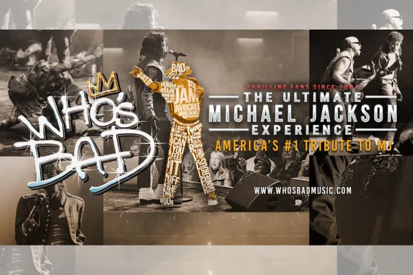 Electrifying promo for “Who’s Bad: The Ultimate Michael Jackson Experience”—iconic pose, dynamic show photos, local event vibes.