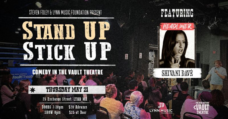 Lively poster for “Stand Up Stick Up” with Shivani Day, uniting Lynn’s comedy fans at The Vault Theatre, Essex County’s local stage.