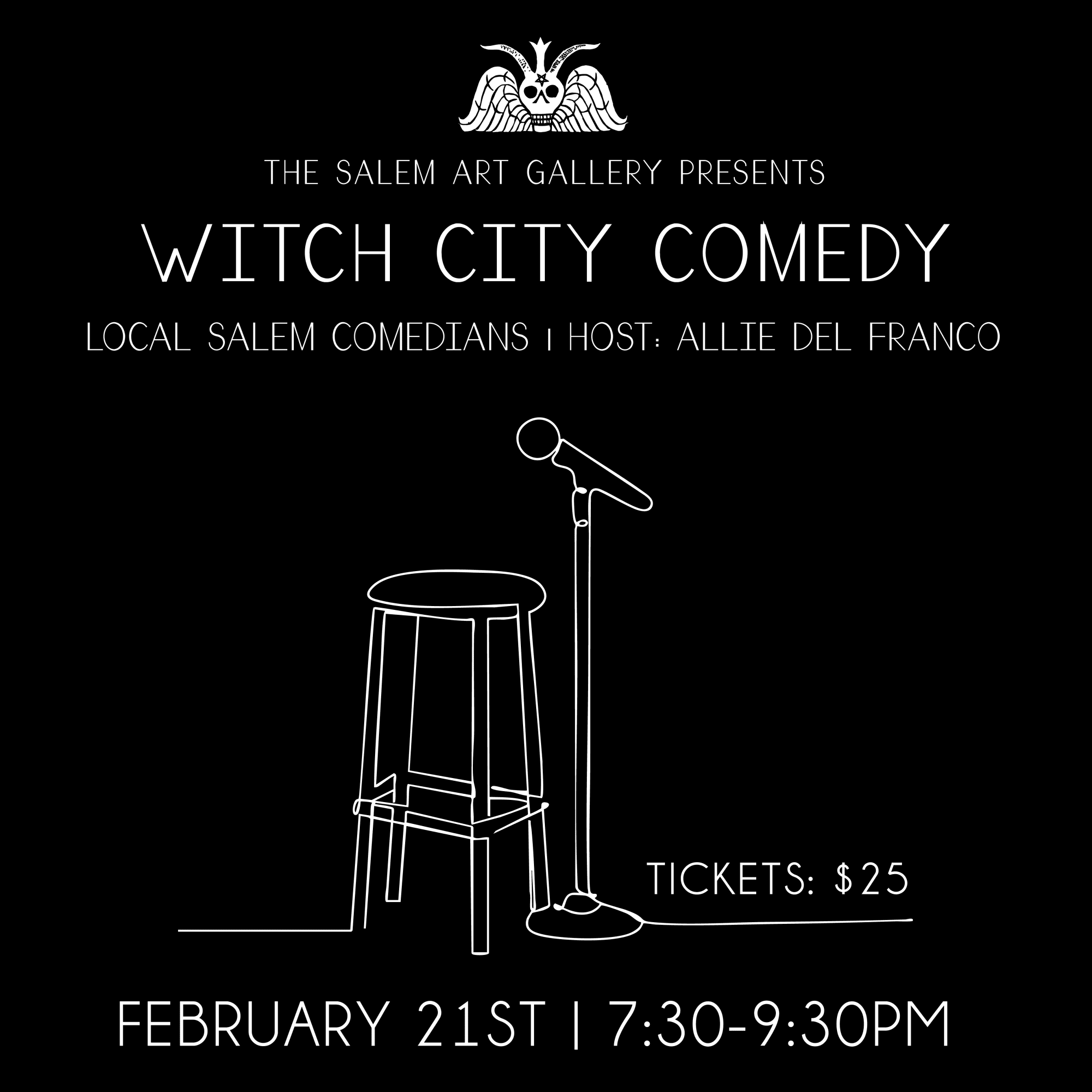 Vibrant black poster for Witch City Comedy at Salem Art Gallery, bold stool/mic sketch; Essex County laughs unite Feb 21, 7:30-9:30 PM, $25. Host: Allie De Franco.