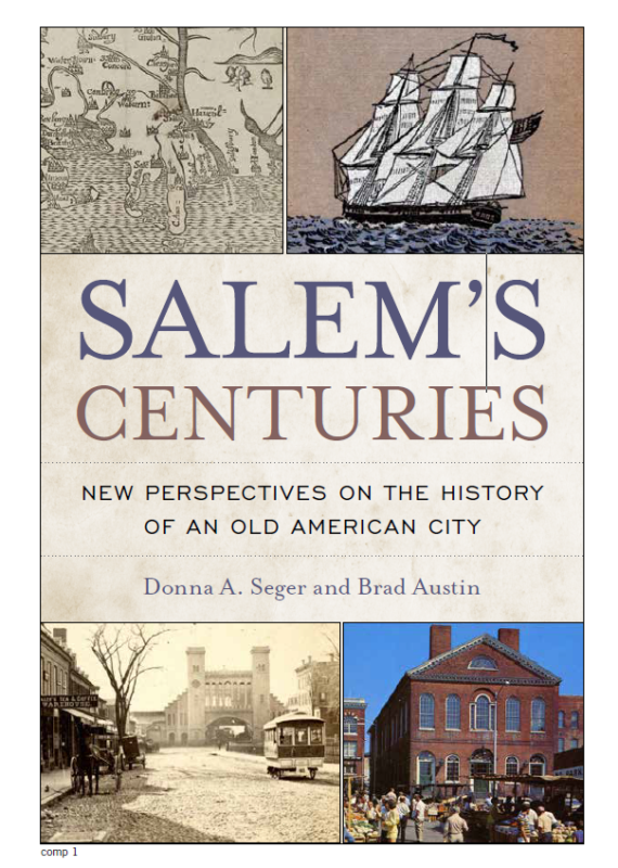 Book cover for “Salem’s Centuries” showcases lively historic ships, maps, and Salem scenes, celebrating creative community spirit in Essex County.