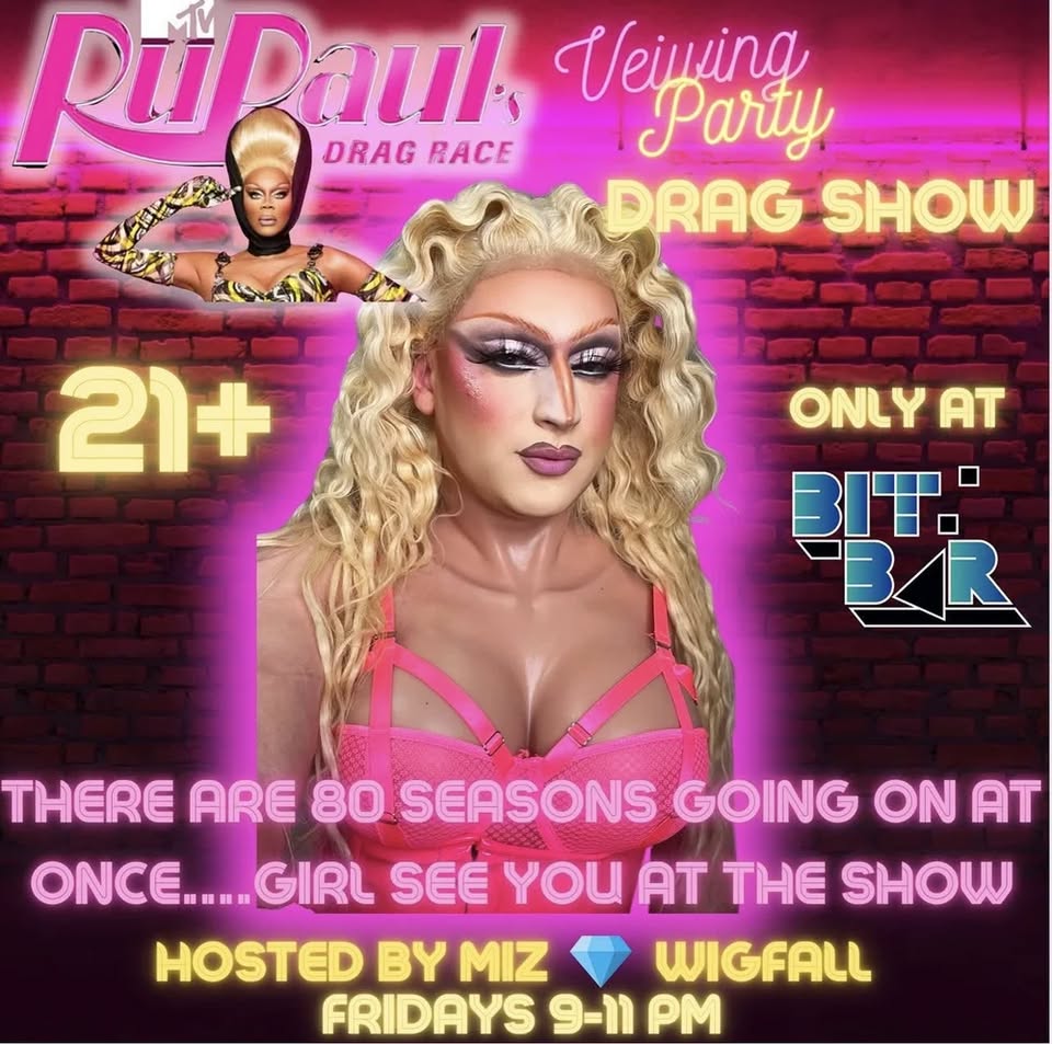 Vibrant poster for Essex County’s iconic Drag Race viewing party, 21+ at Bit Bar, hosted by Miz Wigfall. Neon-pink, bold drag energy!.