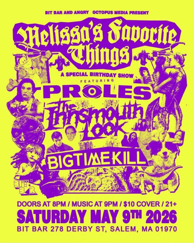 A bright yellow and purple event poster for "Melissa's Favorite Things: A Special Birthday Show" featuring Proles, The Portsmouth Look, BigTimeKill, and Taken Alive. Join us for electrifying live music on May 9, 2026, at Bit Bar in Salem, MA.