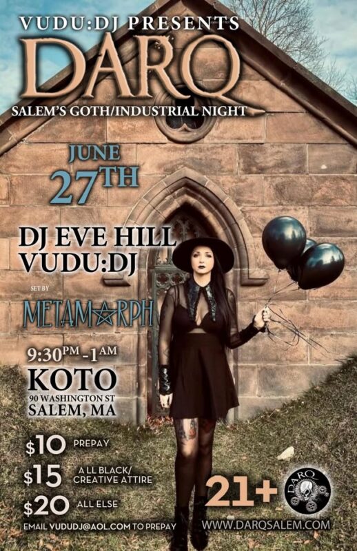 A woman in a black dress and hat holding black balloons stands before a stone building with a pointed arch window. Event details for DARQ: Salem's Goth/Industrial Night with DJ Sawtooth, Vudu:DJ, and ticket info are displayed.