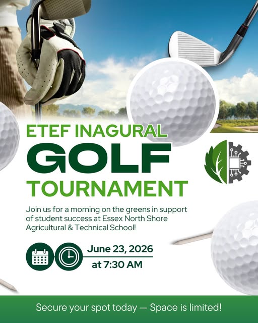 A golf club, gloved hand, and golf balls frame a flyer announcing the Essex Tech Education Foundation Inaugural Golf Tournament on June 23, 2026, at 7:30 AM at Essex North Shore Agricultural & Technical School. Space is limited.