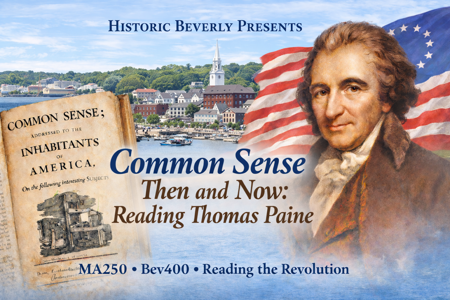 Promotional image for an event titled "Common Sense Then and Now: Reading Thomas Paine," featuring a portrait of Thomas Paine, an old booklet, an American flag, and a coastal town in the background.