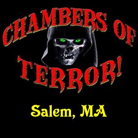 A hooded skull with glowing green eyes is centered on a black background. Red text above reads "Chambers of Terror!" and yellow text below reads "Salem, MA.