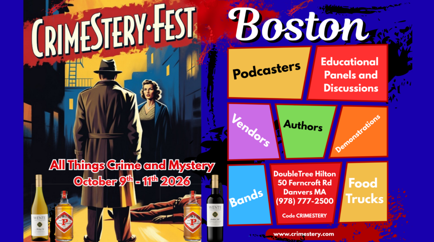 A promotional poster for CrimeStery-Fest 2026 in Boston. Left: Retro-style detective art with event date. Right: Mystery event details including venue, panels, vendors, authors, food trucks, bands, and contact information.